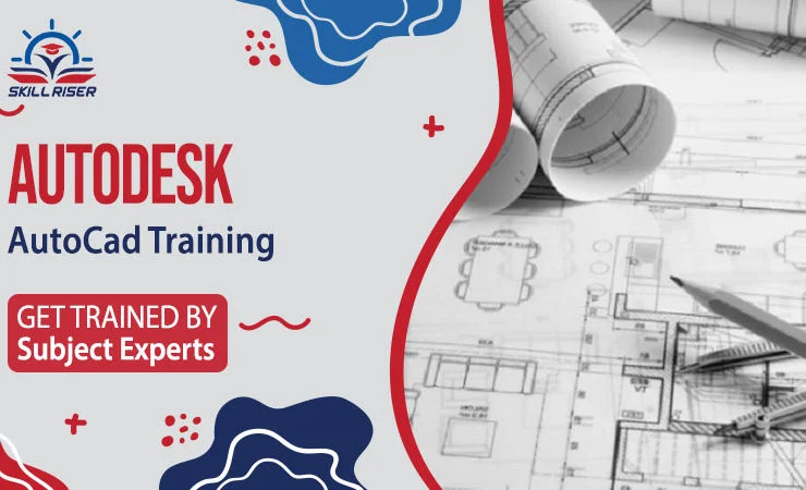 AUTODESK AUTOCAD Training Skill Riser Training Institute