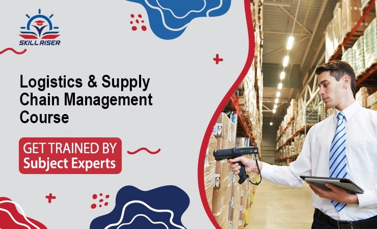 Logistics and Supply Chain Management Course